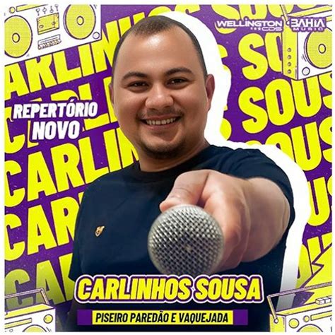 Stream Bahia Music Listen To Carlinhos Sousa Piseiro Pared O E