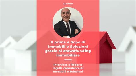 Crowdfunding Immobiliare Il Prima E Dopo Di Immobili E Soluzioni