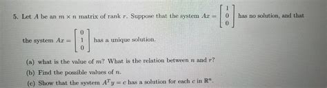 Solved 5 Let A Be An Mxn Matrix Of Rank R Suppose That The