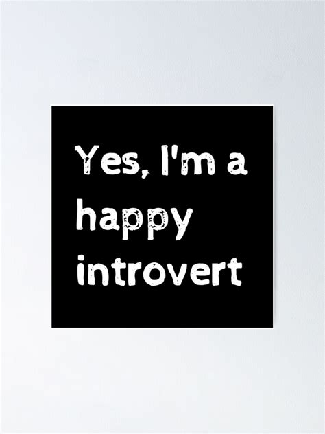 Yes Im A Happy Introvert Funny Quotes Sarcastic Quotes