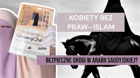 Kobiety W Islamie Nie Mog Je Dzi Samochodem Islam Odbiera Prawa