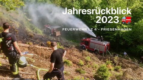 Jahresrückblick 2023 Feuerwehr LZ 4 Friesenhagen YouTube