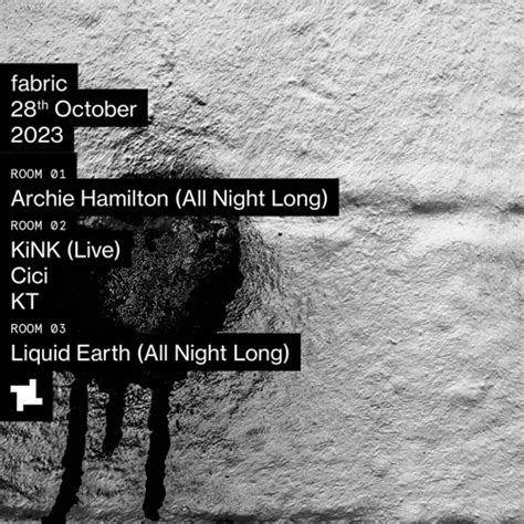 Stream Archie Hamilton Live From Fabric All Night Long 28 10 23 By