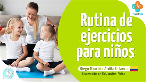 Rutina de ejercicios para niños Directorio Médico Tu Salud Guía