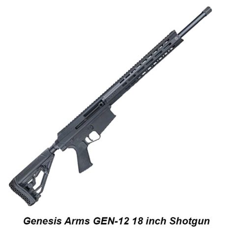 Genesis Arms Gen Inch Shotgun Gen Shotgun Sale Xtreme