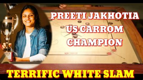 USA CARROM TOURNAMENT TERRIFIC WHITE SLAM BY PREETI JAKHOTIA