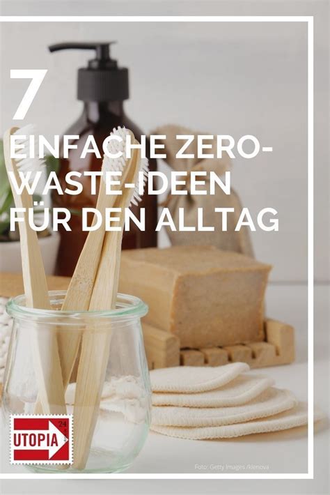 Zero Waste Ideen Mit Unseren Praktischen Tipps Ist Plastikm Ll