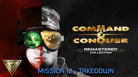 Command And Conquer Red Alert Allies Mission 12 Takedown YouTube