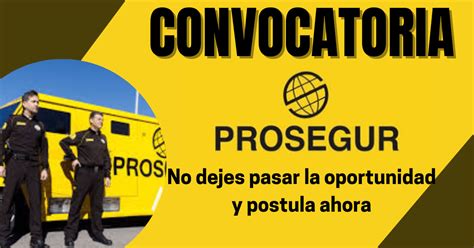 Conoce las nuevas 70 plazas disponibles que ofrece Prosegur en la nación