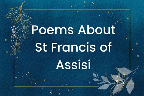 35 Poems About St Francis Of Assisi The Teaching Couple