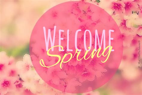 Welcome Spring Pictures Photos And Images For Facebook Tumblr