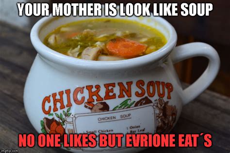 Chicken Soup Bowl Imgflip