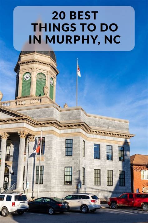 20 Best Things To Do In Murphy NC In 2024 National Parks America