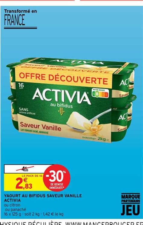 Offre Yaourt Au Bifidus Saveur Vanille Activia Chez Intermarche Contact