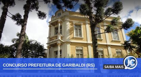 Concurso Prefeitura De Garibaldi RS Edital Oferta De 85 Vagas