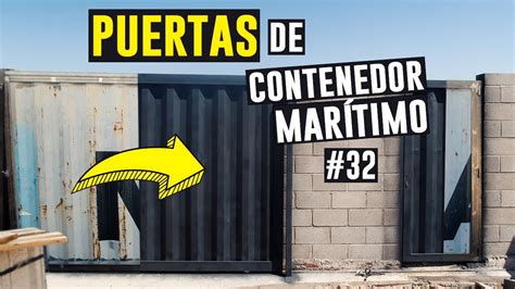 Así LUCE la puerta de CONTENEDOR MARÍTIMO que fabricamos 2 3