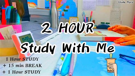 2 HOUR Real Time Study With Me Study Vlog Study More YouTube