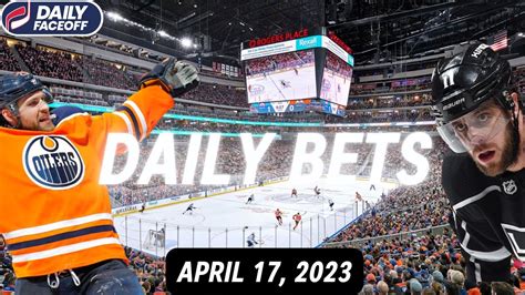 NHL DAILY BETS April 17 2023 Daily Faceoff Live YouTube