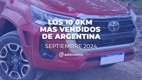 Los 0km Más Vendidos De Argentina En Septiembre De 2024