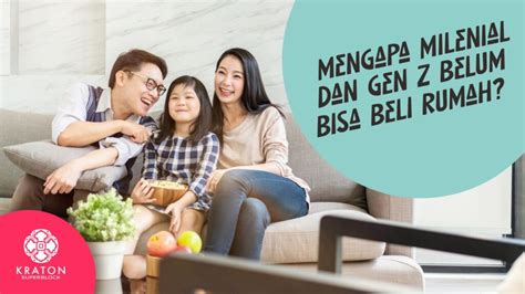 Mengapa Milenial Dan Gen Z Belum Bisa Beli Rumah Kraton Superblock