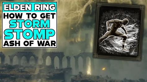 Elden Ring How To Get Ash Of War Storm Stomp Youtube