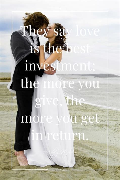 50 Wedding Quotes We Love - Ellie Wren