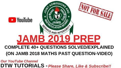 Jamb 2019 Prep Complete 40 Questions Solved On Jamb 2018 Maths Past Question Youtube