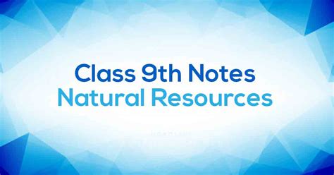 Class Th Science Natural Resources Ncert Notes Cbse