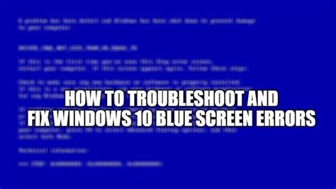 How To Troubleshoot And Fix Windows 10 Blue Screen Errors 2023