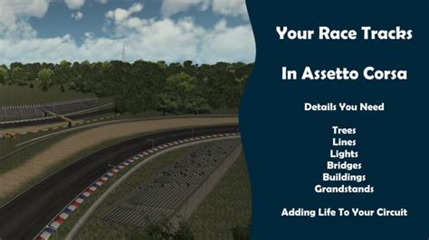 Create A Race Track For Assetto Corsa By Xshar Fiverr