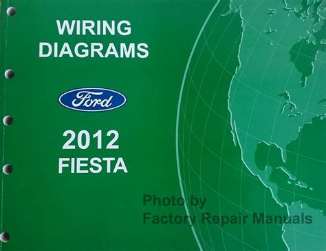 2012 Ford Fiesta Electrical Wiring Diagrams Manual Original Factory Repair Manuals