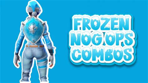 Fortnite Frozen Nog Ops Skin Combos Youtube