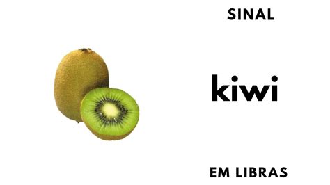 KIWI SINAL Em LIBRAS Ed Libras YouTube