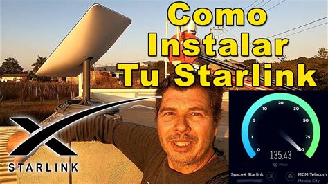 Instalando Starlink Internet Satelital De Alta Velocidad Como