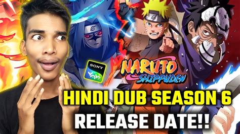 Naruto Shippuden Hindi Dub Season Release Date Naruto Shippuden