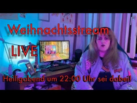 Weihnachsts Stream Frohe Weihnachten YouTube