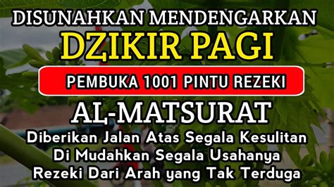 Dzikir Pagi Pembuka Pintu Rezeki Dzikir Pagi Al Matsurat Dzikir Pagi