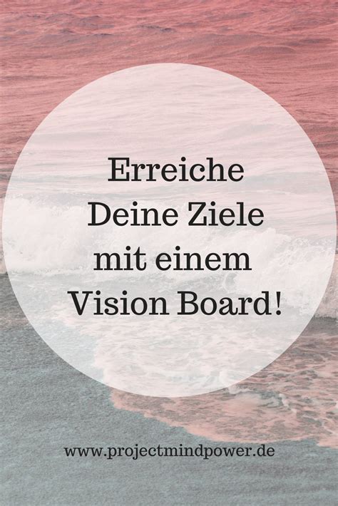 Erreiche Deine Ziele In Mit Einem Vision Board Project