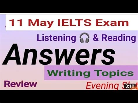 11 MAY IELTS EXAM REVIEW LISTENING READING ANSWERS YouTube