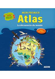 Mon Premier Atlas La D Couverte Du Monde Avec Jeux Sodis Librairie