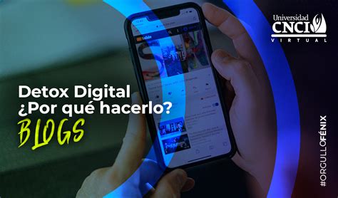 Detox Digital Por Qu Hacerlo Cnci