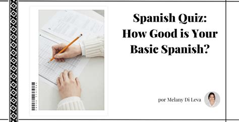 Spanish Quiz: How Good is Your Basic Spanish?