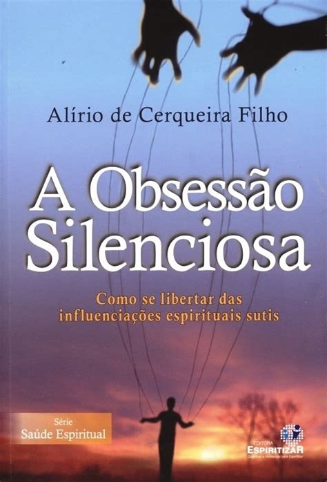 A Obsess O Silenciosa Verdade E Luz