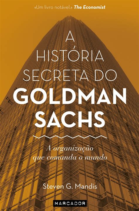 A HistÓria Secreta Do Goldman Sachs Organizacional Wall Street Journal Crise Mundial