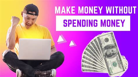 3 Ways To Make Money Without Spending Any Money YouTube