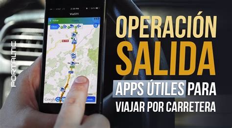 Estas Son Las Mejores Aplicaciones Para Viajar Por Carretera Durante