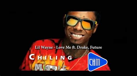 Lil Wayne Love Me Ft Drake Future Official Audio Youtube