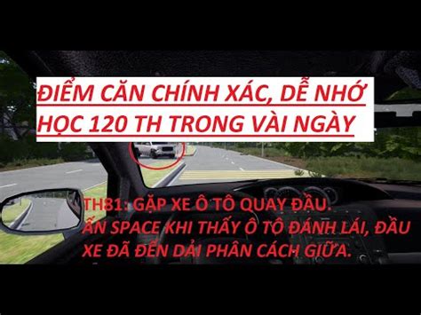 TH81 Mẹo ôn Thi Mô Phỏng 120 Tình Huống Giao Thông Mới Nhất Tải