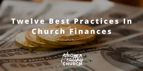 12 Best Practices In Church Finances Grow A Healthy Church