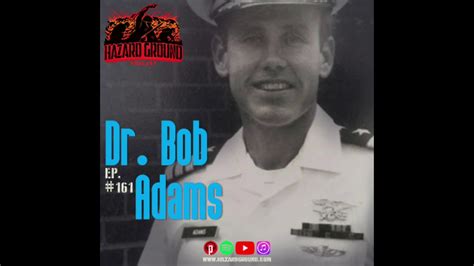 Ep Dr Bob Adams Navy Seal To Md Youtube